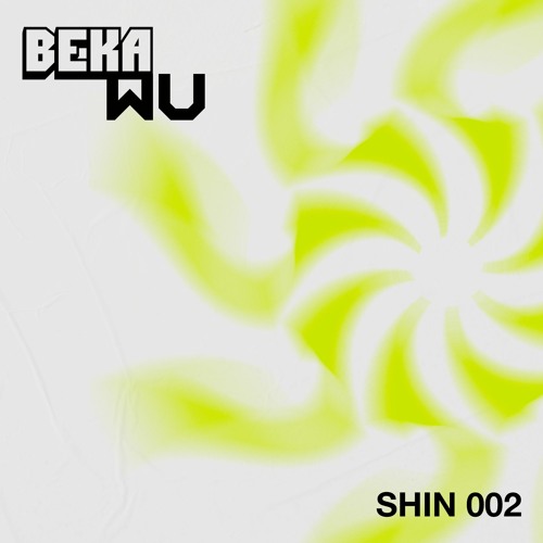 SHIN002 - BEKA WU