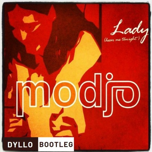 Modjo - Lady ( Dyllo Bootleg ) FREEDOWNLOAD