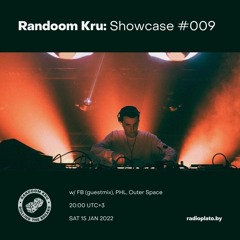 Showcase #009 w/ FB (Guestmix), PHL, Outer Space