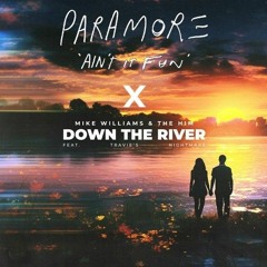 Paramore - Ain't It Fun (OPNMND 'Down The River' Edit)