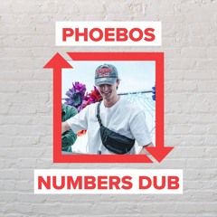 Phoebos - Numbers Dub [FREE DOWNLOAD]