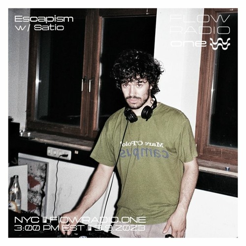 Escapism with Satic | 3.9.23 | Flow Radio One EP 023
