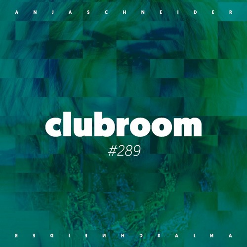 Club Room 289 with Anja Schneider