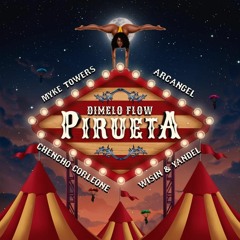 PIRUETA - MYKE TOWERS, ARCANGEL, CHENCHO, WISIN Y YANDEL DENVIX RMX
