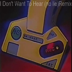 I Dont Want To Hear (no lie)  Smooth Silky Soul Remix
