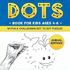 read book Connect The Dots for Kids Ages 4-8: Animal Edition: 101 Fun and Challenging Animal Dot