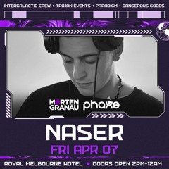NASER - Phaxe & Morten Granau (Royal Melbourne Hotel)