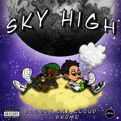 Sky High feat. Brome (prod. KT ROCKET)