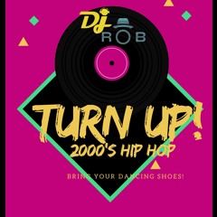 DJ ROBDEE -  TURN UP 2000 HIP HOP MIX (HIP HOP, R&B)CLEAN