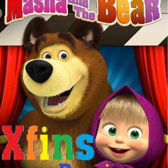 Masha and the Bear (TadaBoom) (Xfins Remix)
