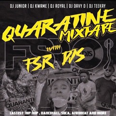 FSR DJS Quarantine Mix