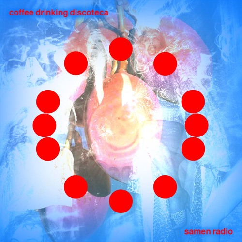 Coffee Drinking Discoteca - Samen Radio