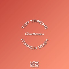 The LowDown Top Tracks - March 2024