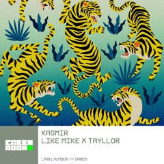 Like Mike x Tayllor - Kasmir