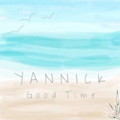 YANNICK - Good Time (Original mix)