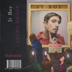 AZURE - It Boy (Remix)