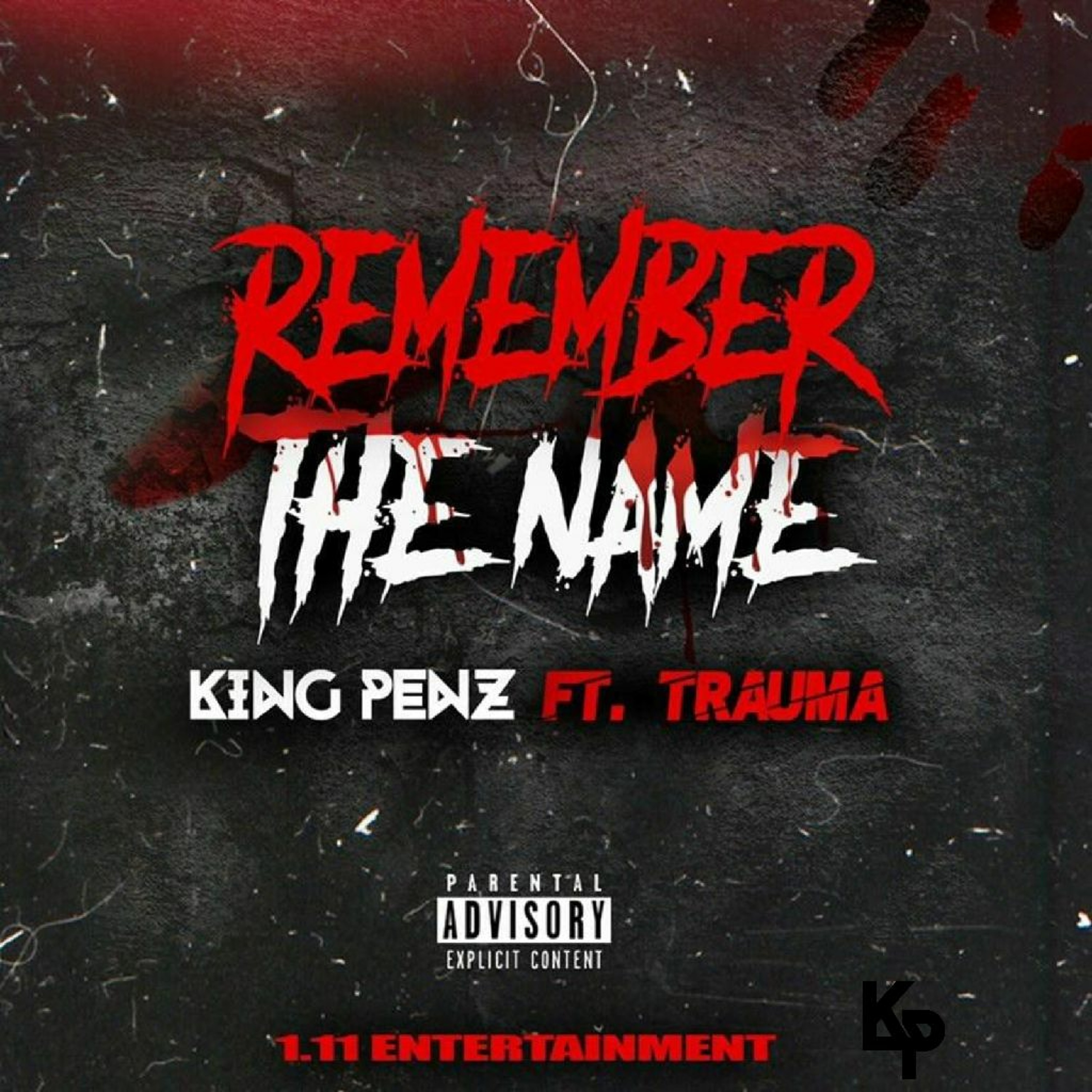 KingPenz-"Remember The Name" Ft. Trauma episode artwork