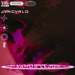 JVNCVRLO - VAMOS LEJOS