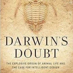 KINDLE Darwin's Doubt: The Explosive Origin of Animal Life and the Case for Intelligent Design