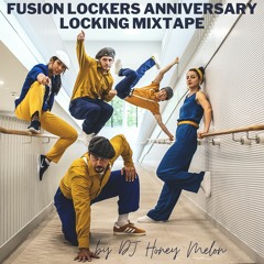 Fusion Lockers anniversary locking mixtape