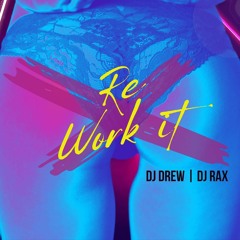 DJ Drew & DJ Rax - (Re)Work It (2024) - FREE DOWNLOAD