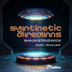 Synthetic Dreams 041 // Shaun strudwick