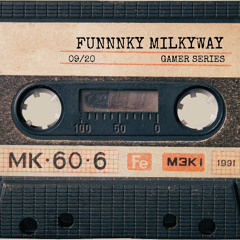 Funnnky Milkyway - Gamer Series
