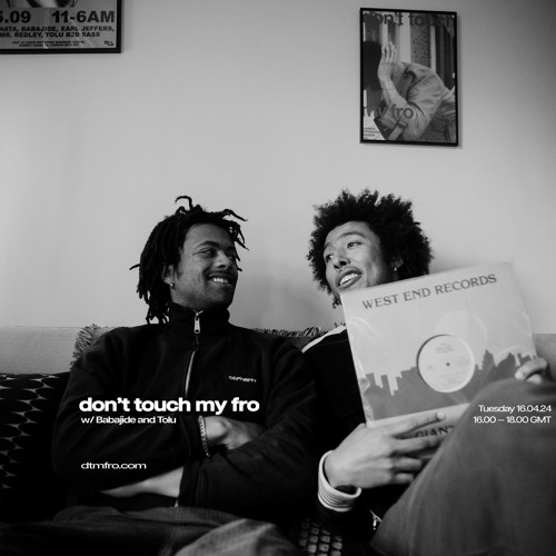 Don't Touch My Fro! - April 2024