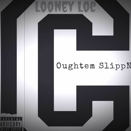 LOONEY LOC- COUGHTEM SLIPPN 2020