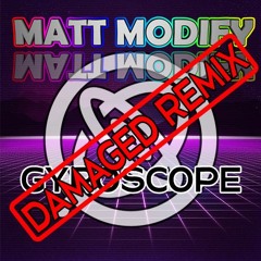 Gyroscope (Damaged Remix)