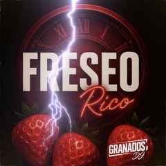 FRESEO RICO🍓-(GRANADOS DJ)⚡️‼️