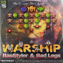 The Darrow Chem Syndicate - Warship (BasStyler & Bad Legs Remix)