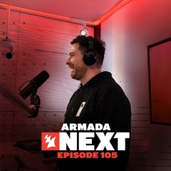 Armada Next | Episode 105 | Ben Malone