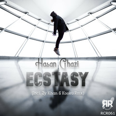 Hasan Ghazi - Ecstasy (Original Mix)