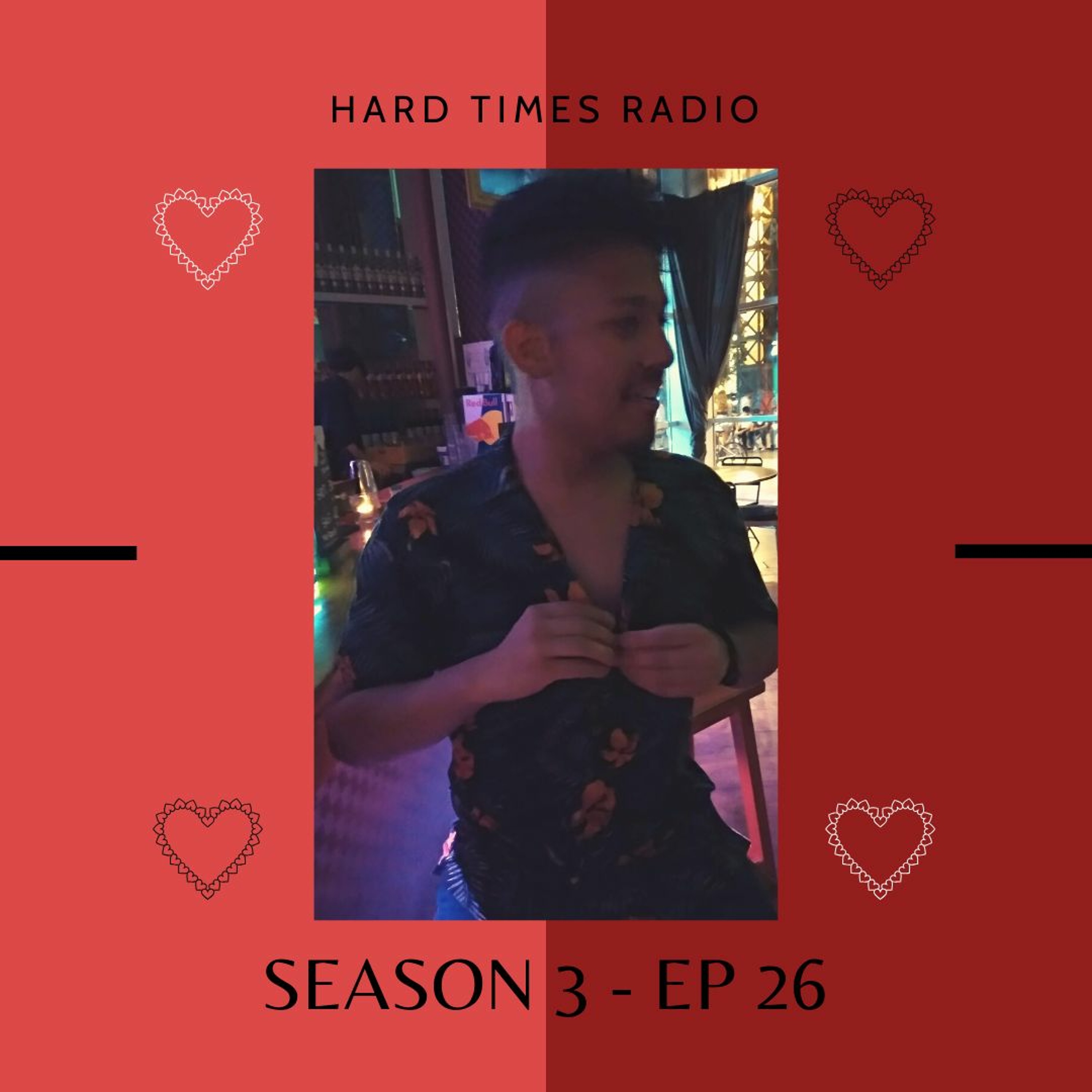 Hard Times Radio #026 - Valentine's Day