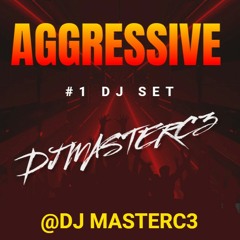 AGGRESSIVE #1 - DJMASTERC3