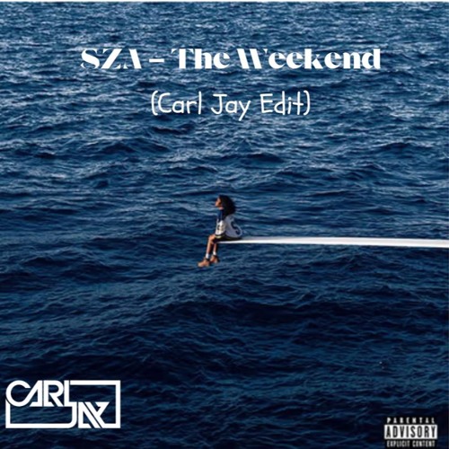 SZA - The Weekend (Carl Jay Edit)