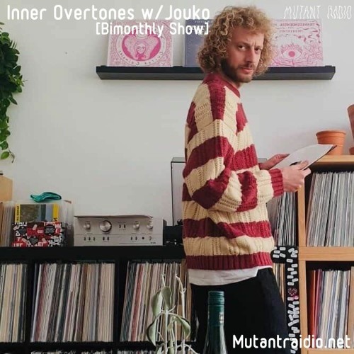 Inner Overtones w. Jouko [Bi - Monthly Show] [21.07.2020]