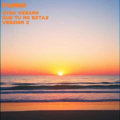 Otro Verano Que Tú No Estás Version 3