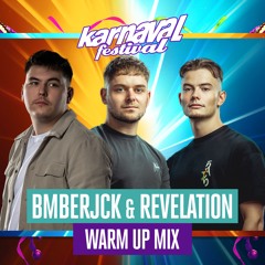 Warmup Mix BMBERJCK & Revelation - Karnaval Festival 2025