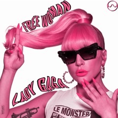 L.a.d.y.G.a.G.a vs Allan Natal - Free Woman (Diogo Ferrer Mashup)