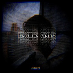 FORGOTTEN CENTURY