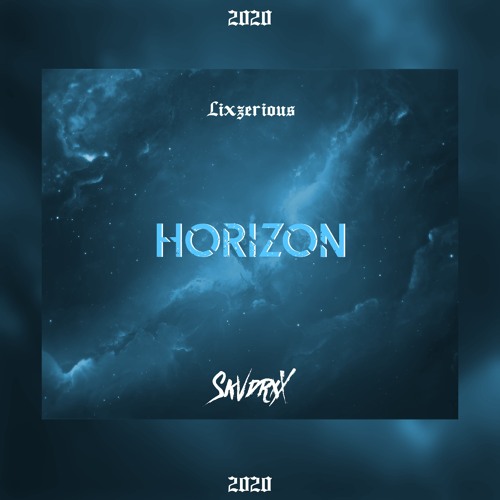 SKVDRXX & LixzeriouS - Horizon (Official Full Stream)