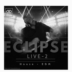Eclipse Live 2 House/EDM