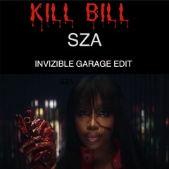 Kill Bill (Invizible Garage Edit)