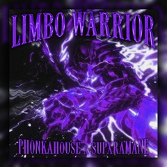 Limbo Warrior - PhonkaHouse ft. Supxramane