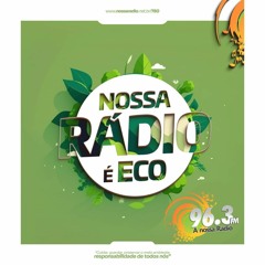 28.05 - NOSSA  RADIO É  ECO TERÇA FEIRA