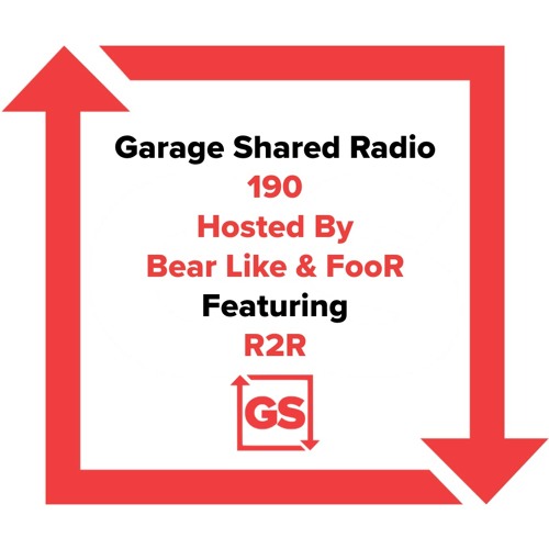 Garage Shared Radio 190 w/Bear Like & FooR Ft. R2R