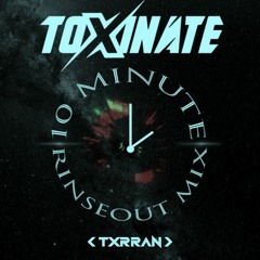 TXRRAN - #TOXIS10MIN (4 Decks + Track List)