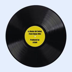 Duena del Swing (Tech House Mix)